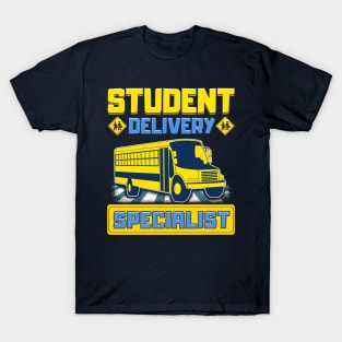 School Bus Driver Student Delivery Specialist T-Shirt